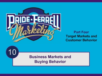 Target Markets and Customer Behavior. (Chapter 10)