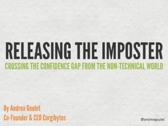 Releasing the Imposter: Crossing the Confidence Gap from the Non-Technical World