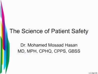 The Science of Patient Safety