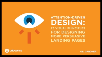 Attention-Driven Design: 23 Visual Principles For Designing More Persuasive Landing Pages