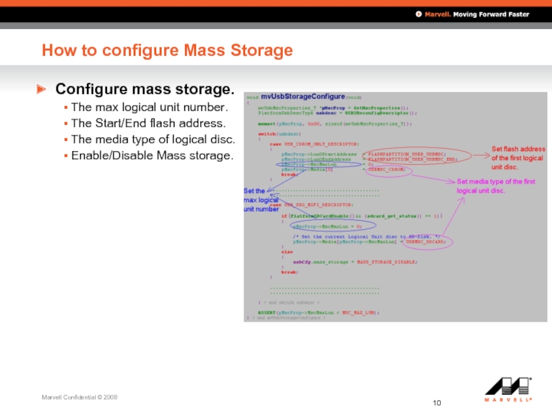 How to configure Mass Storage Configure mass storage. The max logical unit number. The Start/End flash address.