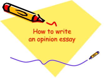 How to write an opinion essay