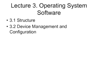 Operating System Software