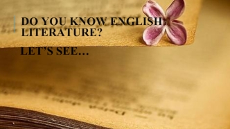 Do you know english literature?