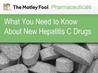What You Need to Know About New Hepatitis C Drugs