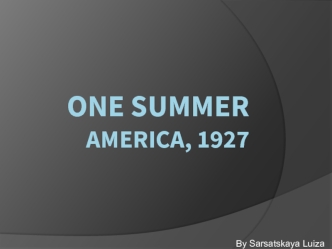 One summer America, 1927