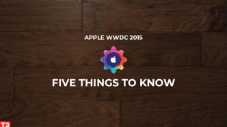 FIVE THINGS TO KNOW