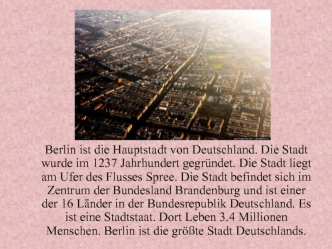 Berlin ist die Hauptstadt von Deutschland