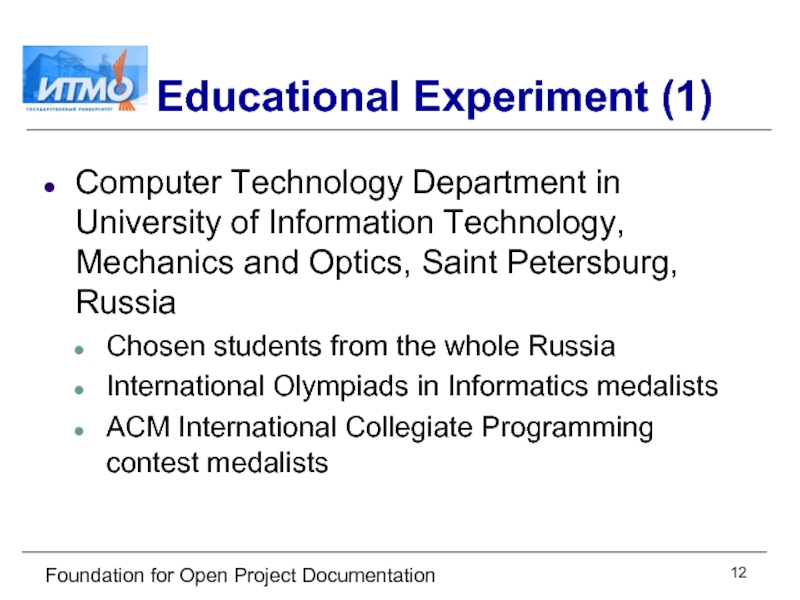 Foundation for Open Project Documentation Educational Experiment (1) Computer Technology Department in