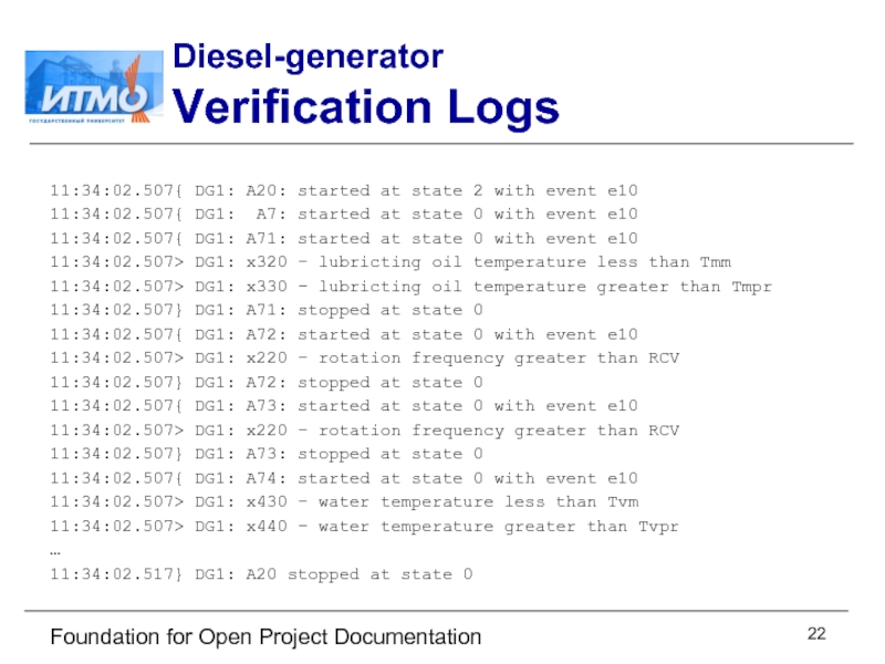Foundation for Open Project Documentation Diesel-generator Verification Logs 11:34:02.507{ DG1: A20: started