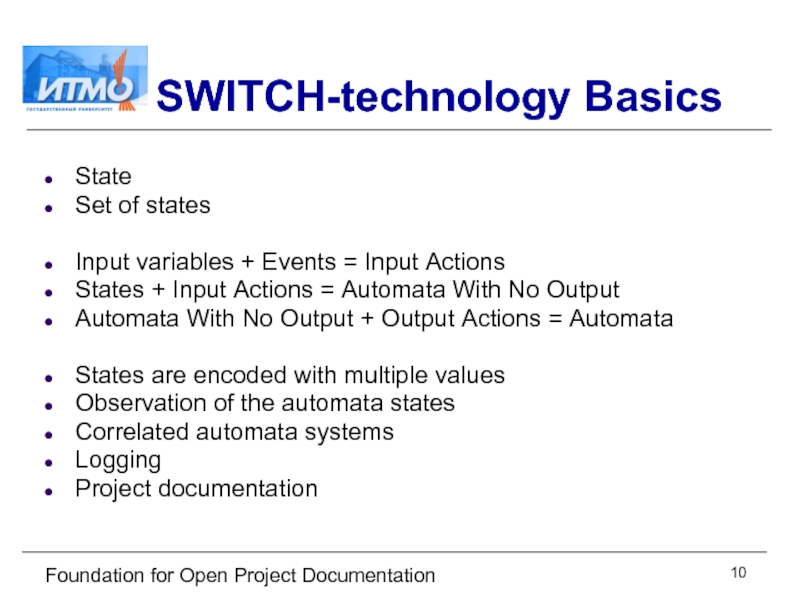 Foundation for Open Project Documentation SWITCH-technology Basics State Set of states