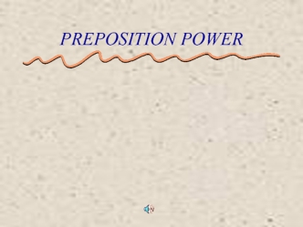 Preposition power