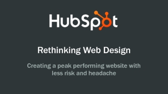 Rethinking Website Design: Creating a Peak-Performing Website with Less Risk and Headache
