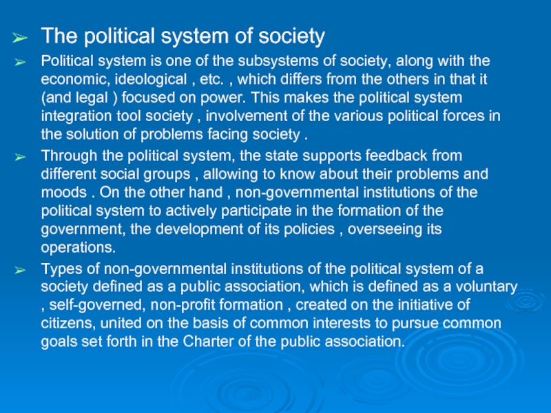 The political system of societyPolitical system is one of the subsystems