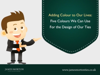 Adding Colour to Our Lives: Five Colours We Can Use For the Design of Our Ties