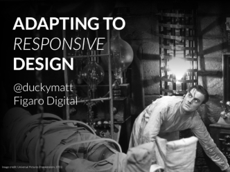 Adapting to Responsive Web Design