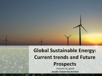 Global Sustainable Energy: Current trends and Future Prospects