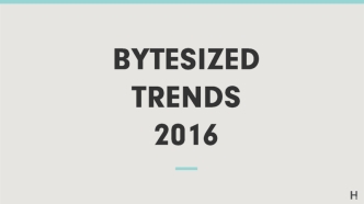 Bytesized Innovation Trends 2016