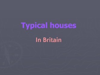Typical houses in Britain