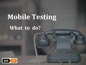 Mobile Testing