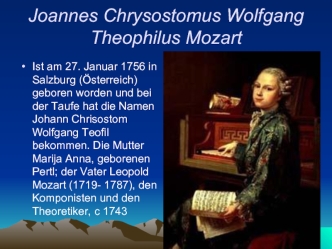 Joannes Chrysostomus Wolfgang Theophilus Mozart