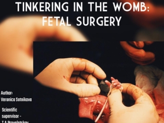 Tinkering in the womb. Fetal surgery