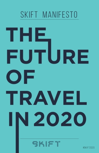 Travel in 2020: A Manifesto