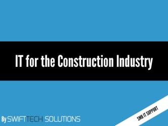 IT for the Construction Industry