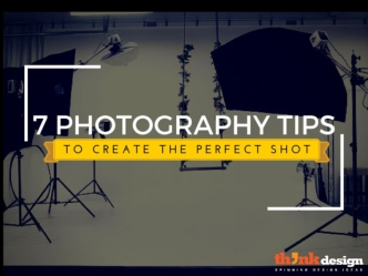 7 Photography Tips to Create The Perfect Shot