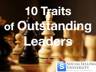 10 Traits of Outstanding Leaders