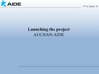 Launching the project Аuchan-Аide