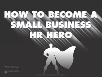 How To Be a Small Business HR Hero