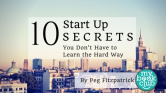 10 Start Up Secrets You Don’t Have to Learn the Hard Way
