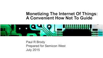 Monetizing the Internet of Things: What We're Doing Wrong (and How To Fix It)