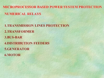 Microprocessor based power system protection numerical relays