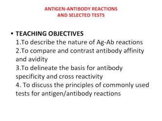 Antigen-antibody reactions and selected tests