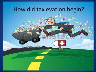 How did tax evation begin?