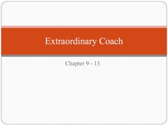 Extraordinary coach. (Chapter 9 - 13)