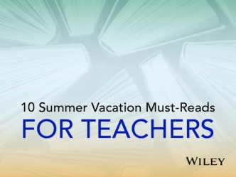 10 Summer Vacation Must-Reads For Teachers
