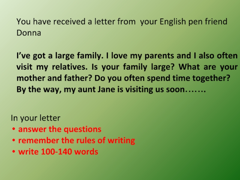 You have received a letter from your English pen friend Donna