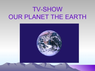 TV-SHOWOUR PLANET THE EARTH