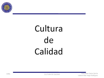 Cultura 
de 
Calidad