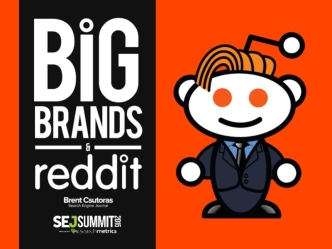 Big Brands & Reddit: Are You Missing Out?