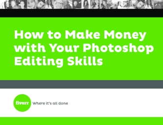 How to Make Money With Your Photoshop Editing Skills