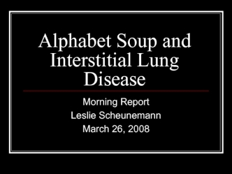 Alphabet soup and interstitial lung disease