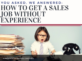 How To Get A Job In Sales Without Experience