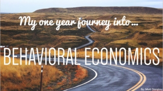 My One Year Journey into Bbehavioral Economics