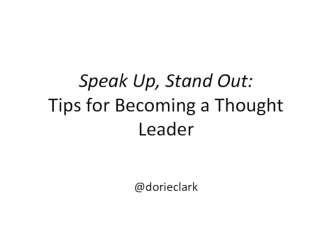 Speak Up, Stand Out:Tips for Becoming a Thought Leader