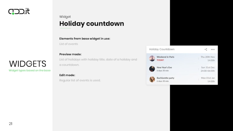21Elements from base widget in use:List of eventsPreview mode:List of holidays