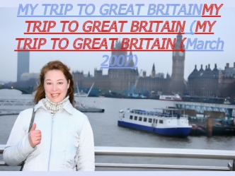 My тrip to Great Britain